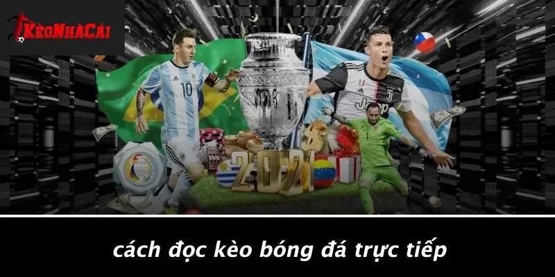 Cách Đọc Kèo Bóng Đá Trực Tiếp