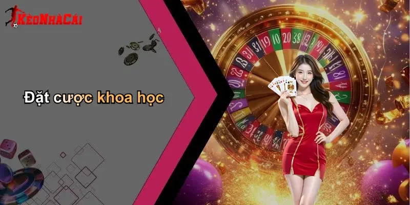Đặt cược khoa học