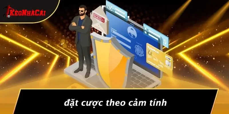 Đặt Cược Theo Cảm Tính
