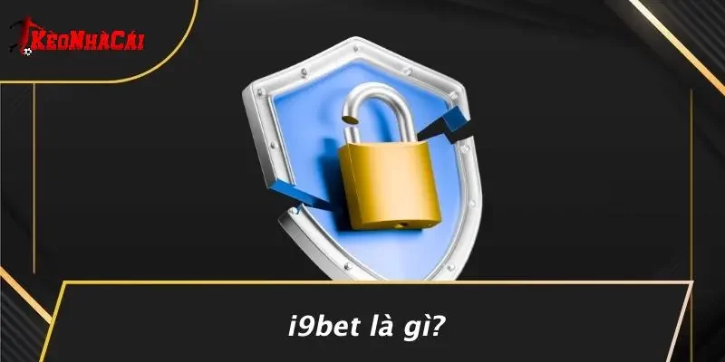 I9BET Là Gì?