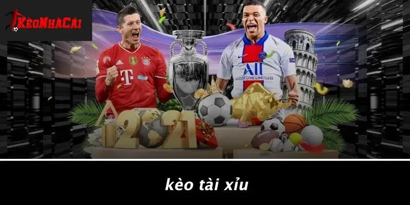 Kèo Tài Xỉu