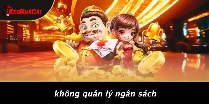 Không Quản Lý Ngân Sách