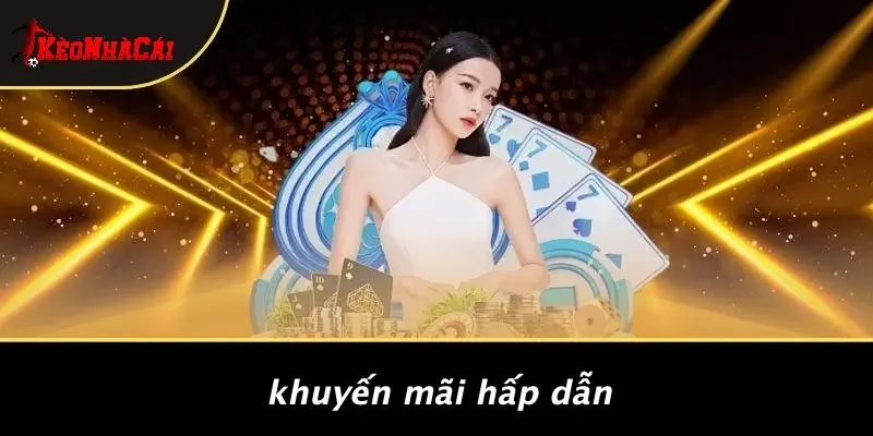 Khuyến Mãi Hấp Dẫn