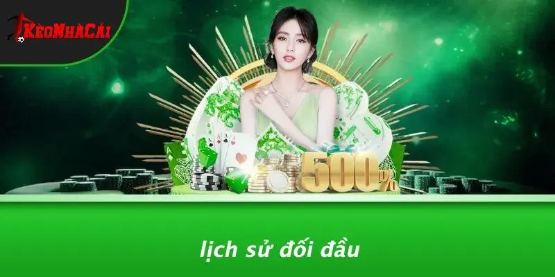 Lịch Sử Đối Đầu