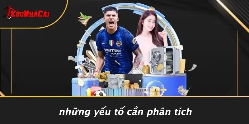 Những Yếu Tố Cần Phân Tích