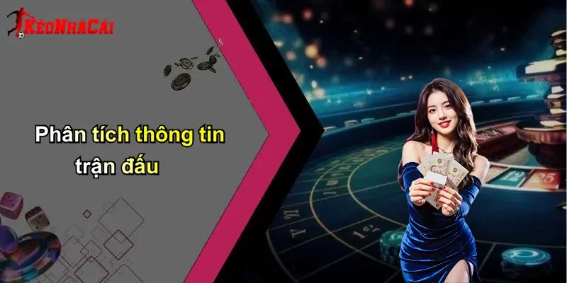 Phân tích thông tin trận đấu