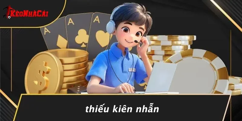 Thiếu Kiên Nhẫn
